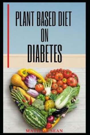 Cover of Plant Based Diet on Diabetes