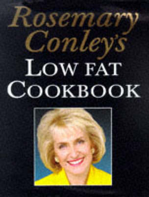 Book cover for Rosemary Conleys Low Fat Cookbook