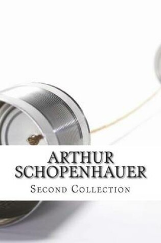 Cover of Arthur Schopenhauer, Second Collection