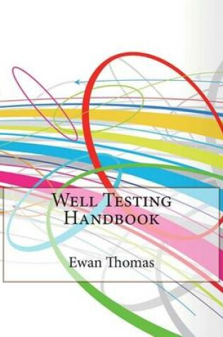 Cover of Well Testing Handbook