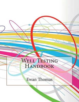 Book cover for Well Testing Handbook