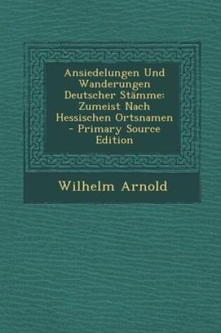 Cover of Ansiedelungen Und Wanderungen Deutscher Stamme