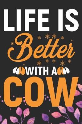 Book cover for Life Is Better With a Cow