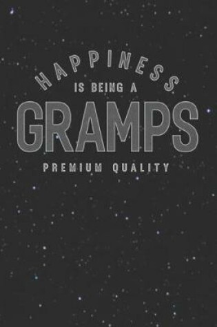 Cover of Happiness Is Being A Gramps Premium Quality