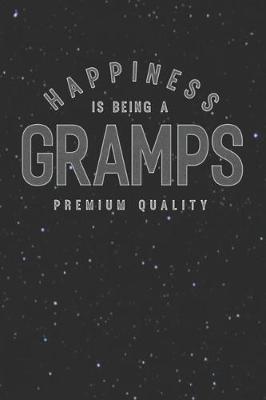 Book cover for Happiness Is Being A Gramps Premium Quality