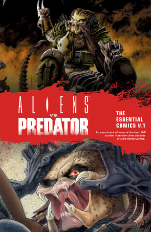 Book cover for Aliens vs. Predator: The Essential Comics Volume 1