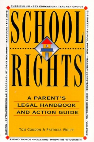 Cover of School Rights: A Parent'S Legal Handbook and Actio N Guide