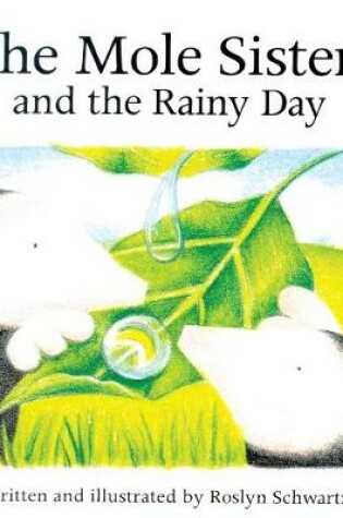 Cover of The Mole Sisters and Rainy Day