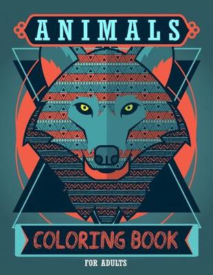 Book cover for Animals Coloring Book for Adults