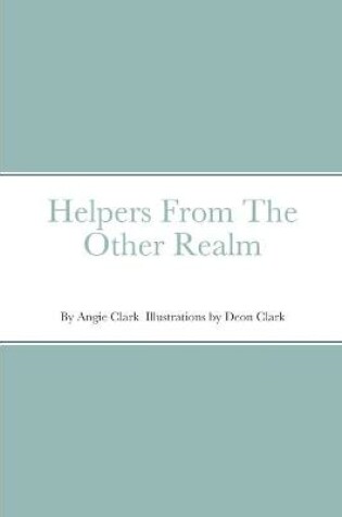 Cover of Helpers From The Other Realm