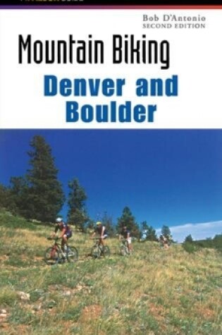 Cover of Mountain Biking Denver and Boulder