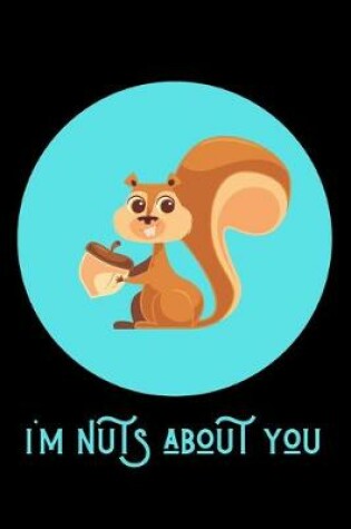 Cover of I'm Nuts About You