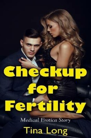Cover of Checkup for Fertility: Medical Erotica Story