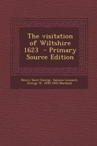 Cover of The Visitation of Wiltshire 1623 - Primary Source Edition