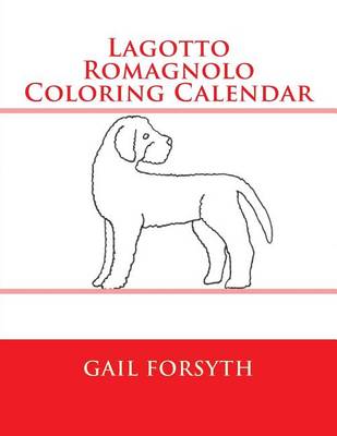 Book cover for Lagotto Romagnolo Coloring Calendar