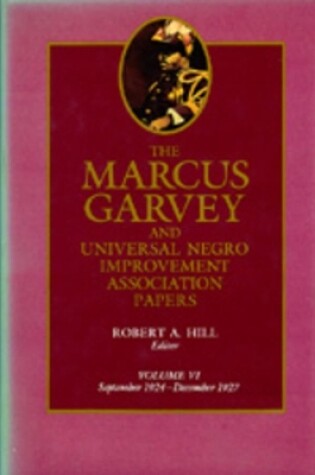 Cover of The Marcus Garvey and Universal Negro Improvement Association Papers, Vol. VI