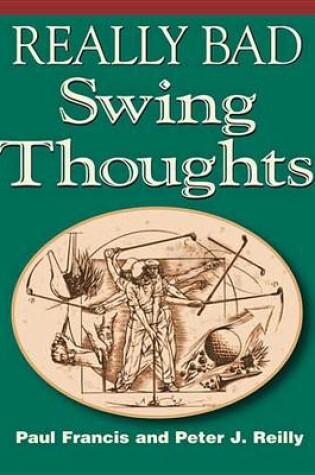 Cover of Really Bad Swing Thoughts