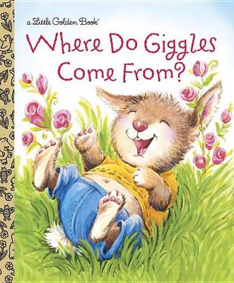 Cover of Where Do Giggles Come From?
