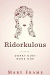 Book cover for Ridorkulous