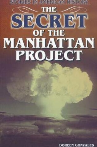Cover of The Secret of the Manhattan Project