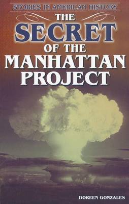 Book cover for The Secret of the Manhattan Project