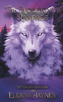 Cover of The Wolf King's Rampage
