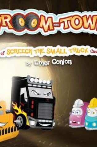 Cover of The Adventure of Screech the Small Truck Caught in the Cave