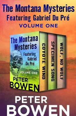 Book cover for The Montana Mysteries Featuring Gabriel Du Pré Volume One