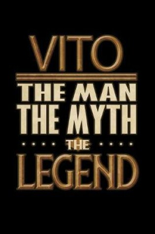 Cover of Vito The Man The Myth The Legend