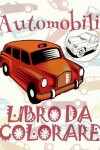 Book cover for &#9996; Automobili &#9998; Auto Disegni da Colorare &#9998; Libro da Colorare 10 anni &#9997; Libro da Colorare 10 anni