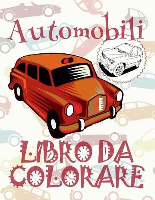 Cover of &#9996; Automobili &#9998; Auto Disegni da Colorare &#9998; Libro da Colorare 10 anni &#9997; Libro da Colorare 10 anni
