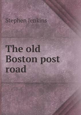 Book cover for The Old Boston Post Road