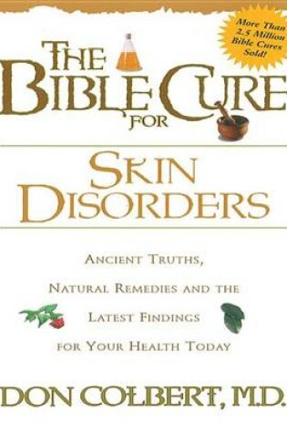 Cover of The Bible Cure for Skin Disorders