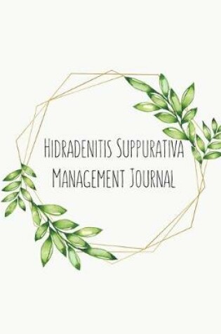 Cover of Hidradenitis Suppurativa Management Journal