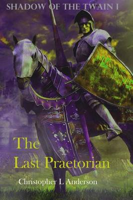 Book cover for The Last Praetorian