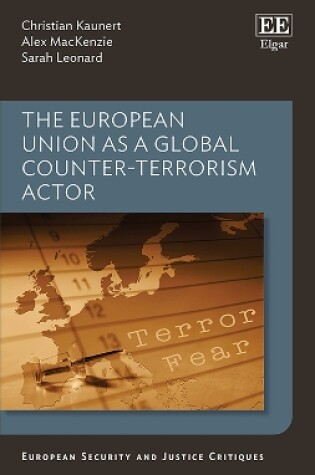 Cover of The European Union as a Global Counter-Terrorism Actor