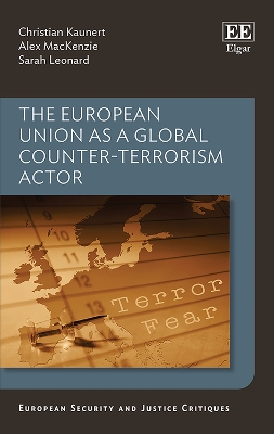Book cover for The European Union as a Global Counter-Terrorism Actor