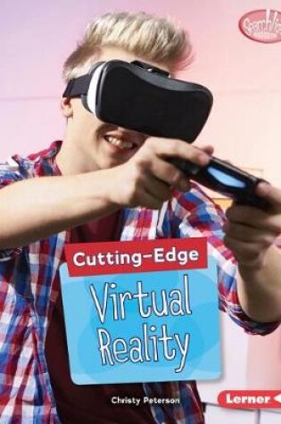 Cover of Cutting-Edge Virtual Reality