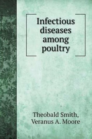 Cover of Infectious diseases among poultry