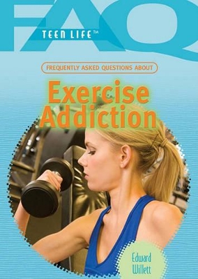 Book cover for Frequently Asked Questions about Exercise Addiction