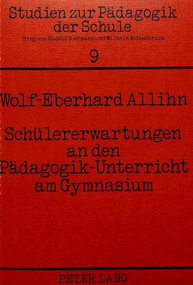 Cover of Schueler-Erwartungen an Den Paedagogik-Unterricht Am Gymnasium