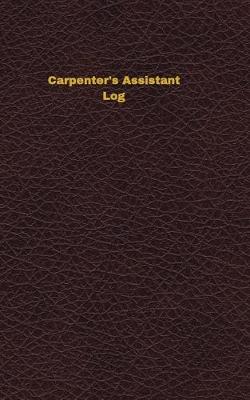 Book cover for Carpenter's Assistant Log