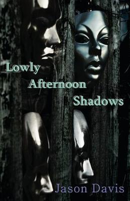 Book cover for Lowly Afternoon Shadows