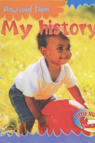 Cover of Little Nippers: Now and then My History Paperback