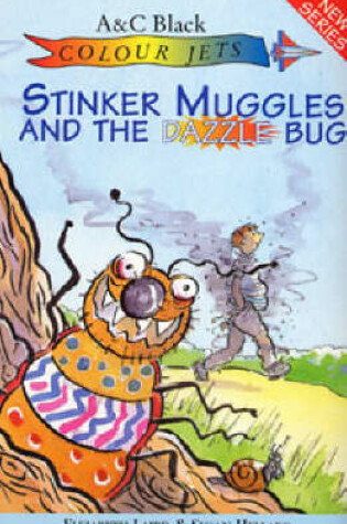 Cover of Stinker Muggles and the Dazzle Bug