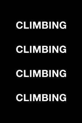 Book cover for Climbing Climbing Climbing Climbing