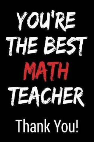 Cover of You're the Best Math Teacher Thank You!