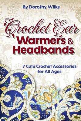 Book cover for Crochet Ear Warmers and Headbands