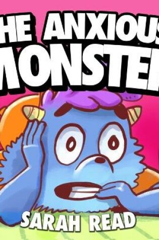 Cover of The Anxious Monster
