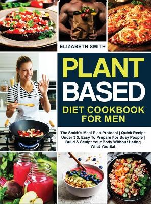 Book cover for Plant Based Diet Cookbook for Men